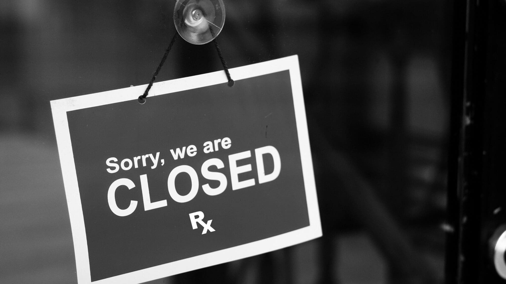 Understanding & Reacting to Pharmacy Closures